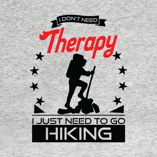 Hiking - Better Than Therapy Gift For Hikers by OceanRadar